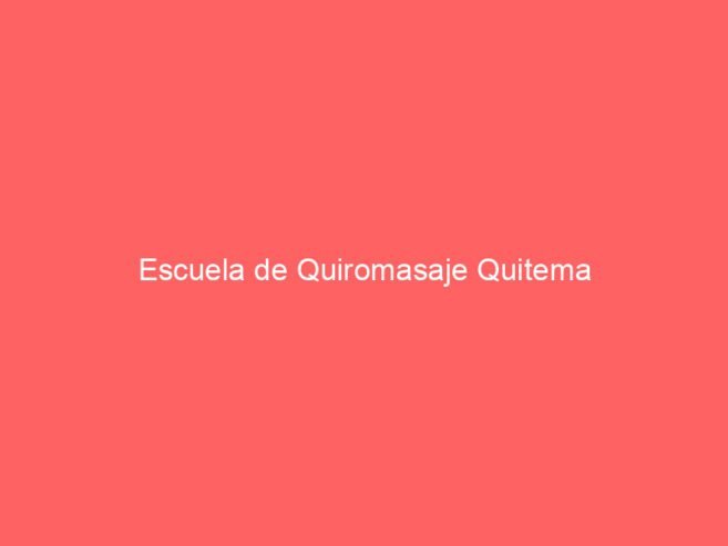 Escuela de Quiromasaje Quitema