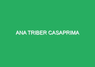 Ana Triber Casaprima