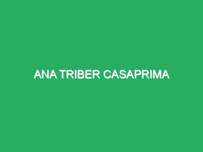 Ana Triber Casaprima