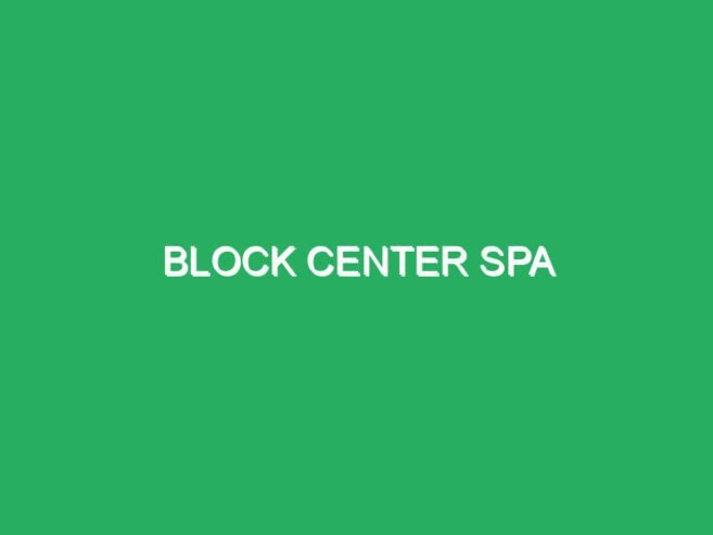 Block Center Spa