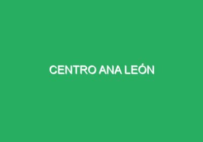 Centro Ana León