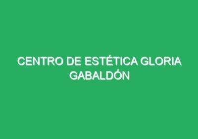 Centro de Estética Gloria Gabaldón