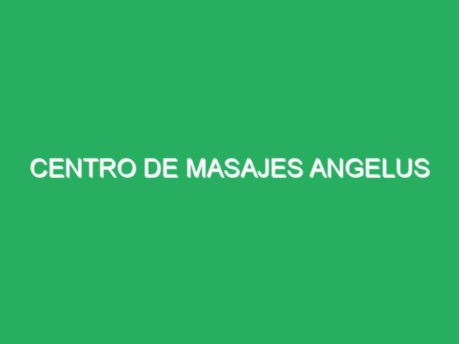 Centro De Masajes Angelus