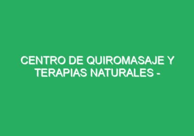 Centro de Quiromasaje y Terapias Naturales – Zaragoza