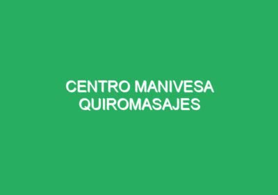 Centro Manivesa Quiromasajes