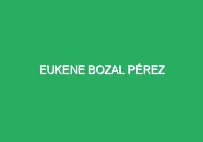 Eukene Bozal Pérez