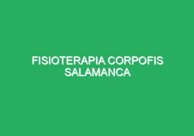 Fisioterapia Corpofis Salamanca