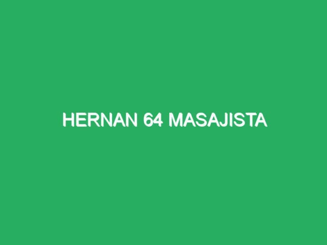 Hernan 64 Relajante especiales