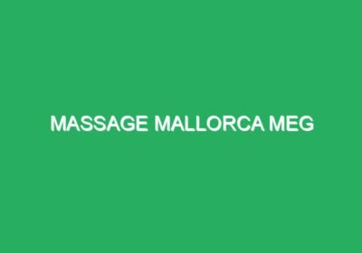 massage mallorca meg