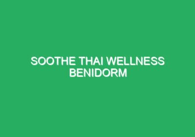 Soothe thai wellness Benidorm