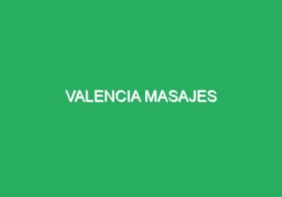 Valencia Masajes
