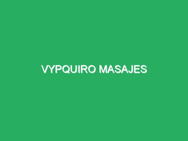 Vypquiro Masajes