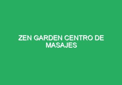 ZEN GARDEN CENTRO DE MASAJES