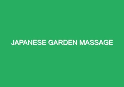 Japanese Garden Massage