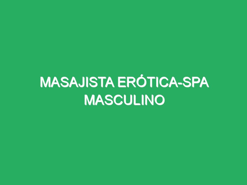 masajista erotica spa masculino 59062 Spa Masajes Palermo Buenos Aires