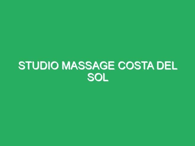Studio massage Costa del sol