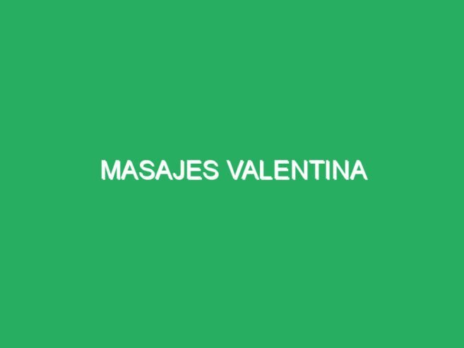 Masajes Valentina