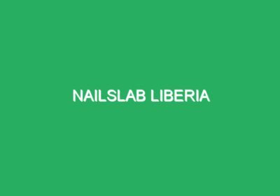 NailsLab Liberia